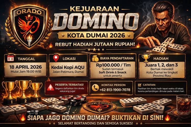 ORADO Dumai Hadirkan Domino 2026, Hadiah Jutaan dan Tiket ke Tingkat Nasional